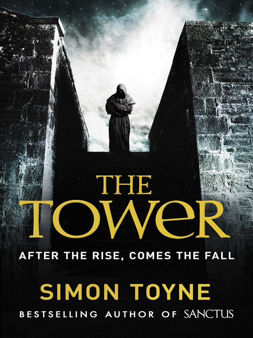 Title details for The Tower by Simon Toyne - Available